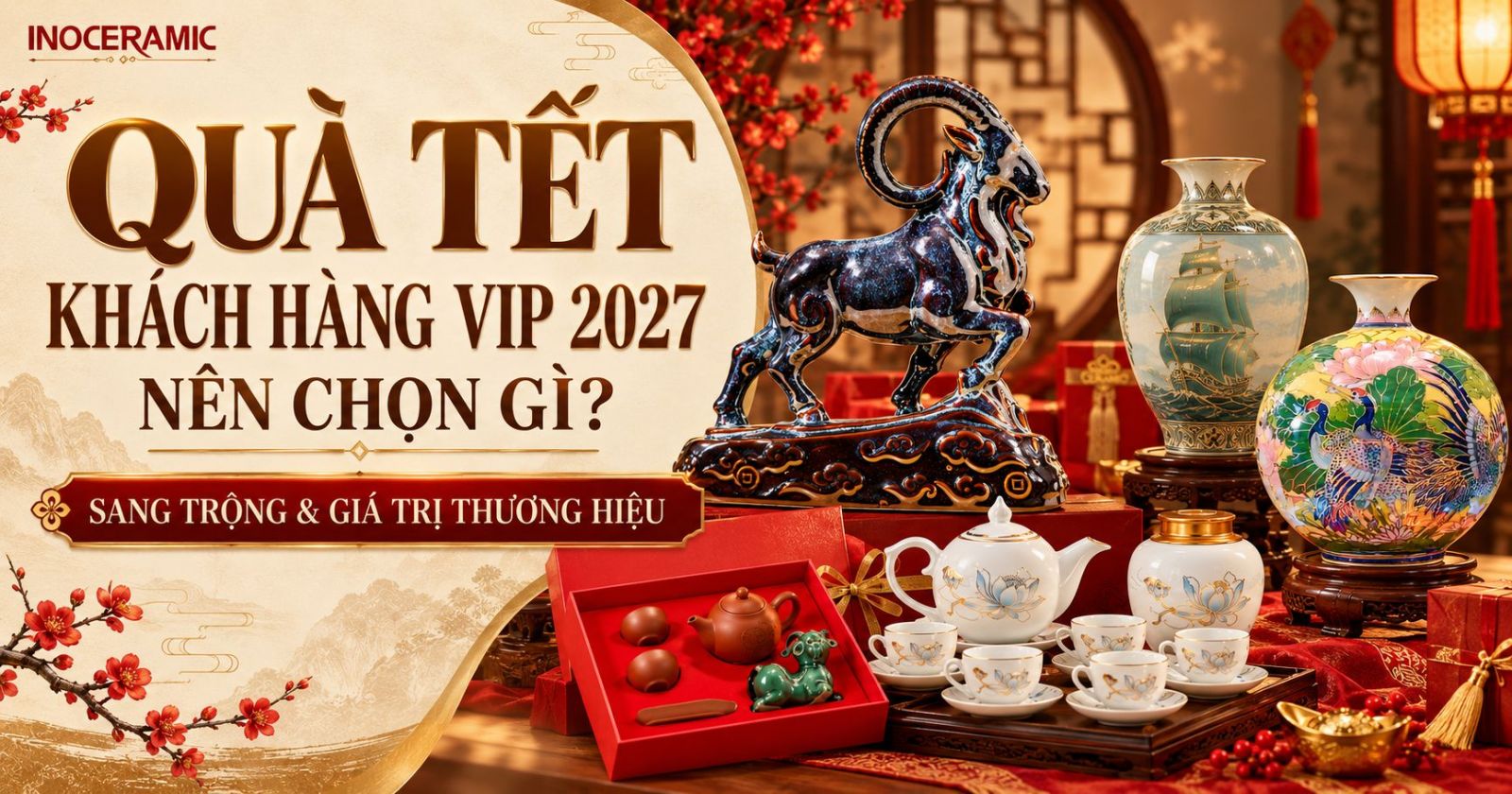 Quà Tết cho khách hàng VIP 2027: Nên chọn gì để vừa sang trọng vừa có giá trị thương hiệu?