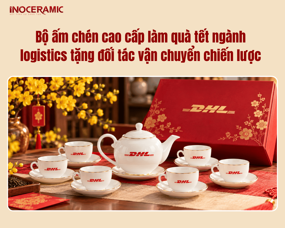Bộ ấm chén cao cấp làm quà tết ngành logistics tặng đối tác vận chuyển chiến lược