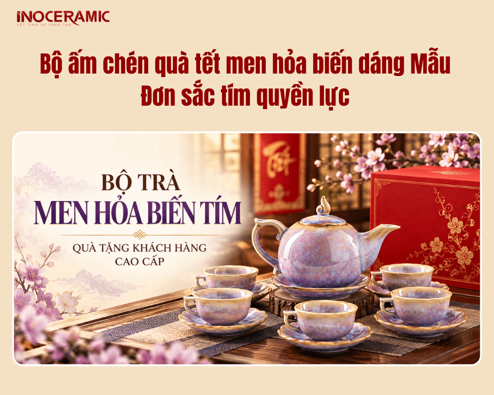 Bộ ấm chén quà tết men hỏa biến dáng Mẫu Đơn sắc tím quyền lực