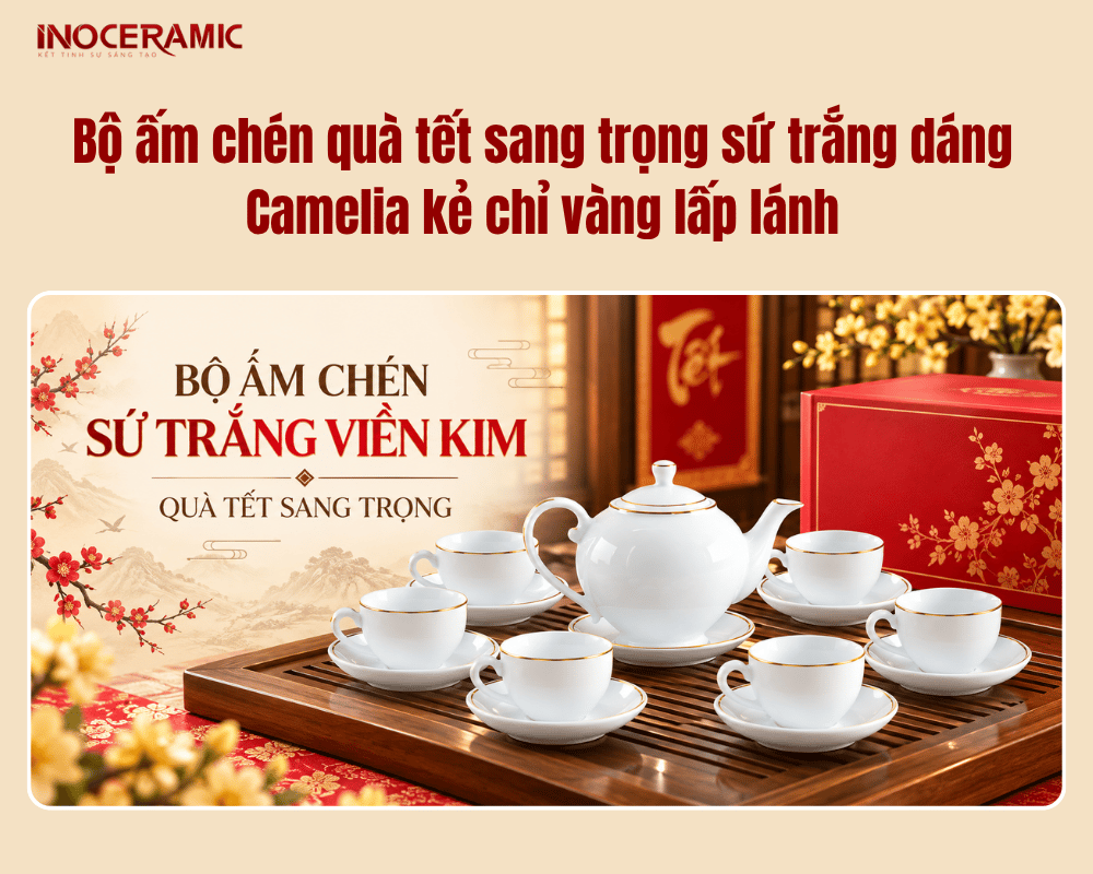 Bộ ấm chén quà tết sang trọng sứ trắng dáng Camelia kẻ chỉ vàng lấp lánh