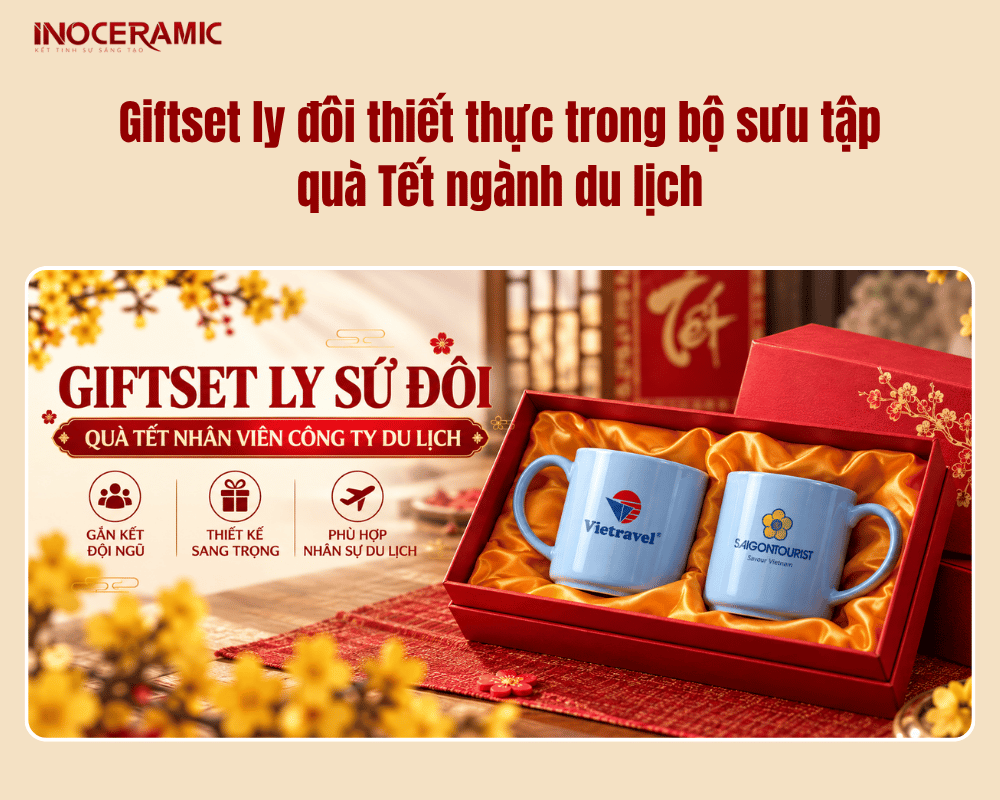 Giftset ly đôi thiết thực trong bộ sưu tập quà Tết ngành du lịch