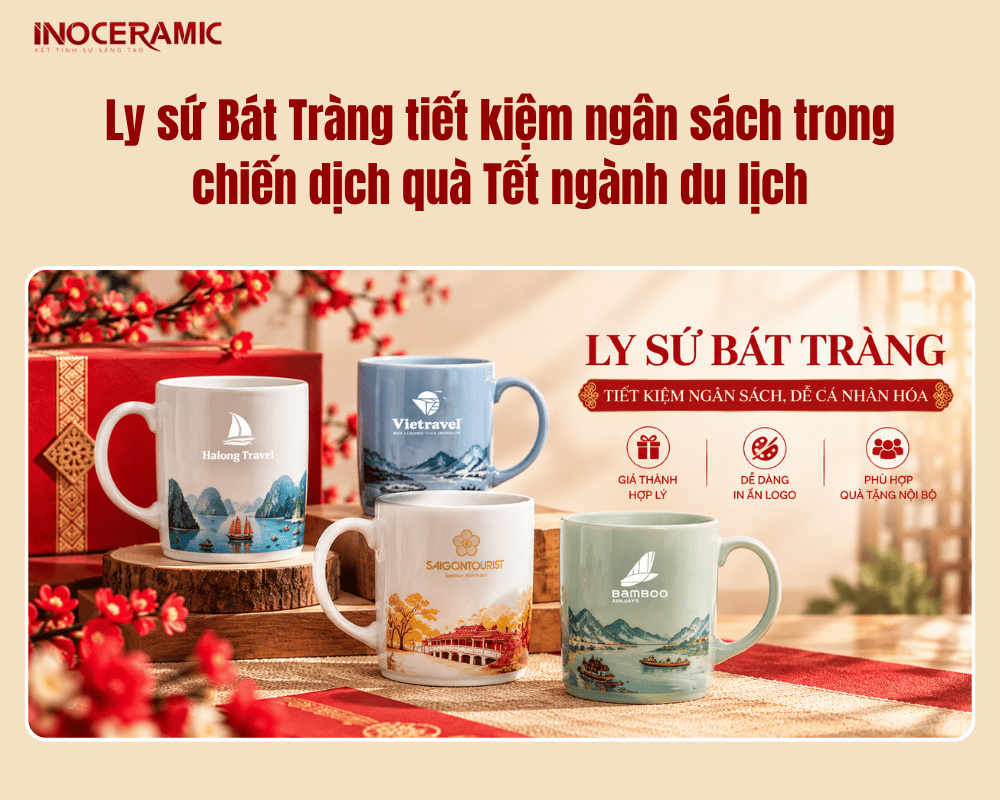 Ly sứ Bát Tràng tiết kiệm ngân sách trong chiến dịch quà Tết ngành du lịch