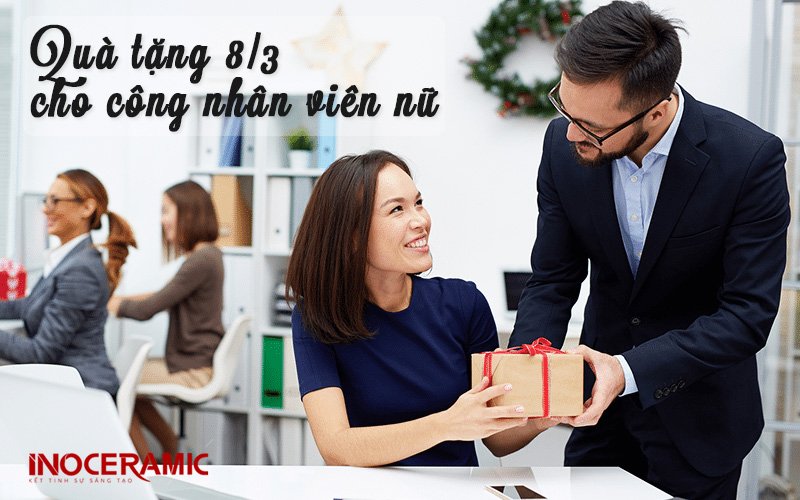 Quà Tặng 8/3 cho công nhân viên - Inoceramic